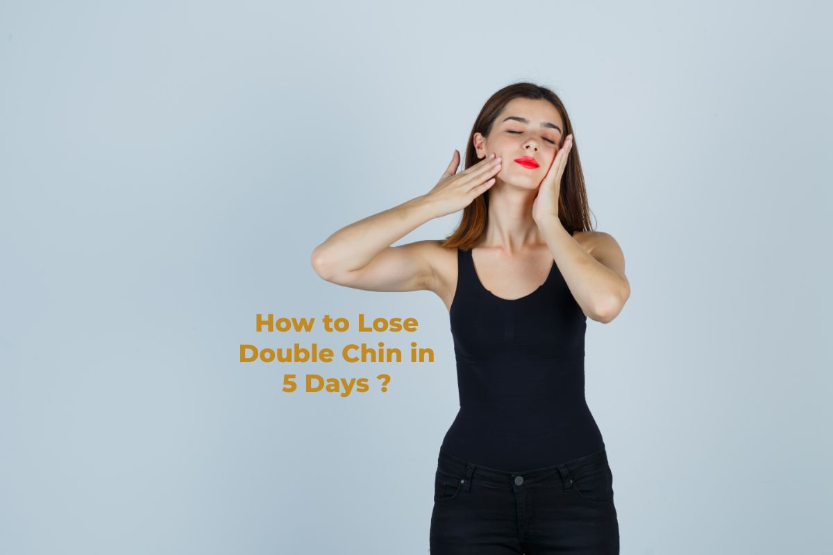 How to Lose Double Chin in 5 Days